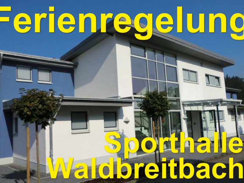 Sporthalle Waldbreitbach Ferienregelung